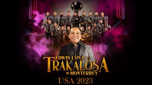 Edwin Luna y La Trakalosa de Monterrey Tour 2023 USA