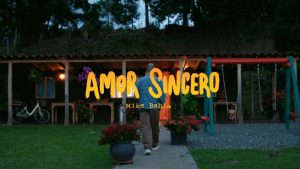 Mike Bahía - Amor Sincero (Video Oficial)