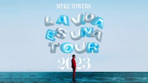 Myke Towers Tour 2023 USA ‘La Vida Es Una’