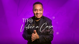 Tito Nieves ‘Volver a Casa World Tour 2023’