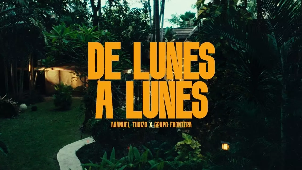 Grupo Frontera, Manuel Turizo - DE LUNES A LUNES