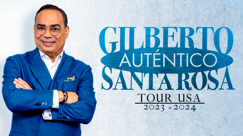 Gilberto Santa Rosa Tour Auténtico 2023 y 2024