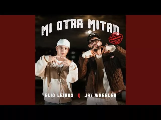 Elio Leiros & @JayWheeler - Mi Otra Mitad (REMIX)