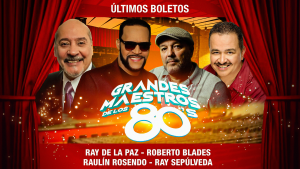 Grandes Maestros De Los 80's con Roberto Blades, Raulín Rosendo y más