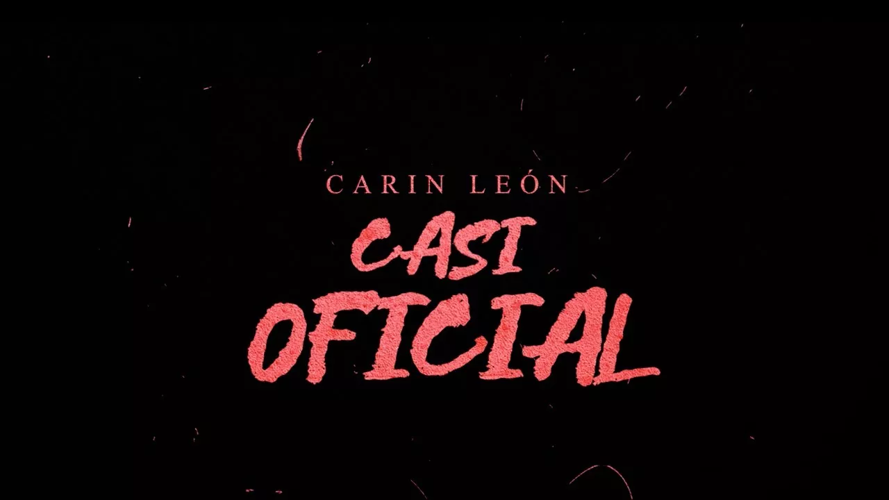 Carin León - Casi oficial [Official Video]