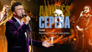 Andrés Cepeda Tour USA 2025 'Nuestra Vida en Canciones'