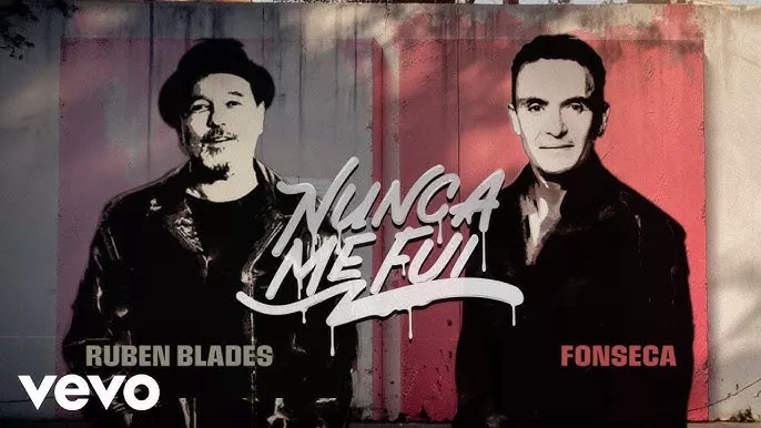 Fonseca, Rubén Blades - Nunca me fui (Official Video)