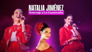 Natalia Jiménez Concierto USA: Homenaje a Los Enamorados