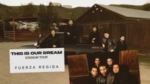 Fuerza Regida Tour 2026 en USA: This Is Our Dream Stadium Tour