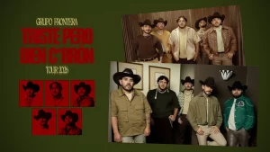 Grupo Frontera Triste Pero Bien Cbrón Tour 2026 USA Tickets, Fechas y Conciertos