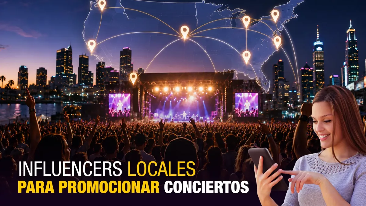 Cómo usar influencers locales para impulsar conciertos regionales