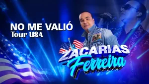 Zacarías Ferreira No Me Valió Tour USA 2026